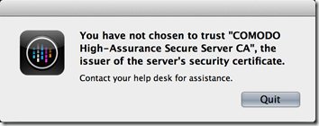 You have not chosen to trust , the issuer of the server's certificate